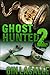 Ghost Hunted 2 (Ghost Hunted, #2)