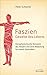 Faszien – Gewebe des Lebens by Peter Schwind