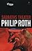 Sabbaths theater (Ulysses klassieken) by Philip Roth Sabbaths theater (Ulysses klassieken) by Philip Roth