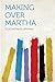 Making Over Martha
