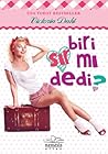 Biri Sır Mı Dedi? by Victoria Dahl