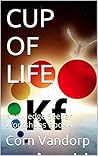CUP OF LIFE Year1...