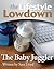 The Lifestyle Lowdown: The Baby Juggler