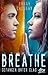 Gefangen unter Glas (Breathe, #1)