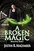 A Broken Magic (Born of Fir...