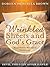 Wrinkled Sheets and God’s Grace: Reconciliation. Restoration. Reclamation.