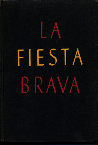 La Fiesta Brava: The Art of the Bull Ring (Hardcover)