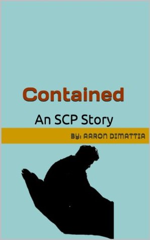 Contained : An SCP Story
