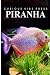 Piranha - Curious Kids Pres...