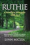 Ruthie: A memoir offering insight and support for those dealing with ALS or any progressive illness