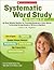 Systematic Word Study for Grades 2–3
