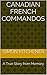 Canadian French Commandos by Simon Kitchener