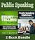 Public Speaking: The Storytelling Method - Steps To Maximize a Simple Story and Make It Powerful, Inspiring, and Unforgettable & Public Speaking- Made ... Speaking handbook, Storytelling Book 1)