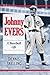 Johnny Evers: A Baseball Life