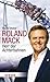 Roland Mack: Herr der Achte...