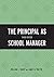The Principal as School Man...