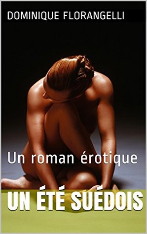 Un été suédois: Un roman érotique (French Edition)