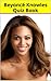 Beyoncé Knowles Quiz Book - 50 Fun & Fact Filled Questions About One The Greatest Singer Of All Times Beyoncé Knowles