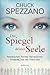Die Spiegel deiner Seele: Partnerschaft, Familie, Gemeinschaft: Entdecke, was das Innere heilt (German Edition)