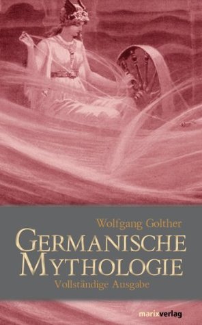 Germanische Mythologie: Vollständige Ausgabe (German Edition)