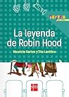 La leyenda de Robin Hood by Mauricio Kartun