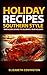Holiday Recipes Southern Style by Larry Dennis