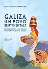 Galiza, um povo s...