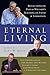 Eternal Living by Gary W. Moon