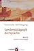 Sonderpädagogik der Sprache (Handbuch Sonderpädagogik) by Hermann Schöler