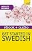 Get Started In Swedish: Teach Yourself: Kindle Enhanced Edition (Teach Yourself Audio eBooks)