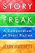 StoryFreak (Volume 1): An Eclectic Compendium of Short Fiction
