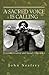 A Sacred Voice Is Calling by John Neafsey