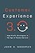 Customer Experience 3.0: High-Profit Strategies in the Age of Techno Service