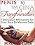 Penis to Vagina Transformation: Feminization Affirmations by Mistress Dede (Sissy Boy Feminization Training)