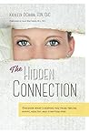 The Hidden Connection by Kathleen DiChiara