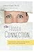 The Hidden Connection: Discover What's Keeping You from Feeling Happy, Healthy and Symptom-free