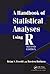 A Handbook of Statistical Analyses Using R