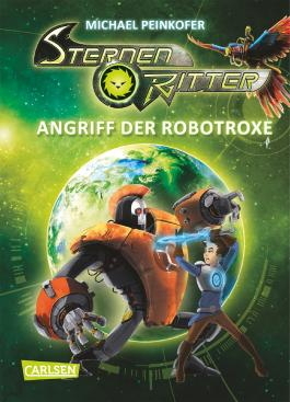 Angriff der Robotroxe (Sternenritter, #2)