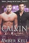 Calvin (Meute de la Lune t. 3) by Amber Kell