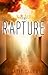 The Rapture: The Tribulation Reign of the Antichrist (The Apocalypse Trilogy Book 2)