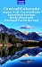 Central Colorado - Aspen, Vail, Crested Butte, Steamboat Springs, Rocky Mountain National Park & Beyond (Travel Adventures)