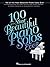 100 of the Most Beautiful Piano Solos Ever (Songbook)