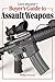 Gun Digest Buyer's Guide To Assault Weapons