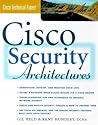 Cisco Security Architectures (MCGRAW HILL TECHNICAL EXPERT) Cisco Security Architectures (MCGRAW HILL TECHNICAL EXPERT)