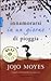 Innamorarsi in un giorno di pioggia by Jojo Moyes Innamorarsi in un giorno di pioggia by Jojo Moyes