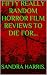 FIFTY REALLY RANDOM HORROR ...
