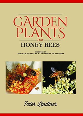 Garden Plants for Honey Bees (Kindle Edition)