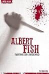 Albert Fish - Serial Killers Unauthorized & Uncensored