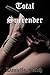 Total Surrender: BDSM Submission And Dominance