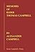 Memoirs of Elder Thomas Campbell by Alexander Campbell Memoirs of Elder Thomas Campbell by Alexander Campbell